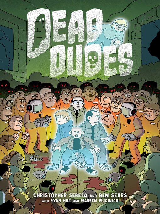 Title details for Dead Dudes by Christopher Sebela - Available